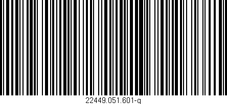 Código de barras (EAN, GTIN, SKU, ISBN): '22449.051.601-g'