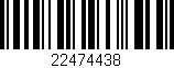 Código de barras (EAN, GTIN, SKU, ISBN): '22474438'