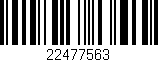 Código de barras (EAN, GTIN, SKU, ISBN): '22477563'