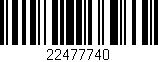Código de barras (EAN, GTIN, SKU, ISBN): '22477740'