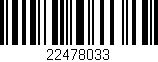 Código de barras (EAN, GTIN, SKU, ISBN): '22478033'