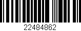 Código de barras (EAN, GTIN, SKU, ISBN): '22484862'