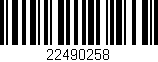 Código de barras (EAN, GTIN, SKU, ISBN): '22490258'
