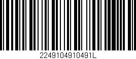 Código de barras (EAN, GTIN, SKU, ISBN): '2249104910491L'