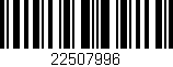 Código de barras (EAN, GTIN, SKU, ISBN): '22507996'