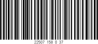 Código de barras (EAN, GTIN, SKU, ISBN): '22507_158_0_37'