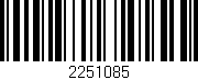 Código de barras (EAN, GTIN, SKU, ISBN): '2251085'
