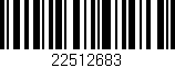 Código de barras (EAN, GTIN, SKU, ISBN): '22512683'