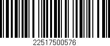 Código de barras (EAN, GTIN, SKU, ISBN): '22517500576'