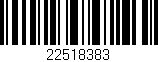 Código de barras (EAN, GTIN, SKU, ISBN): '22518383'