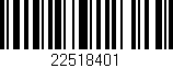 Código de barras (EAN, GTIN, SKU, ISBN): '22518401'