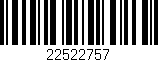 Código de barras (EAN, GTIN, SKU, ISBN): '22522757'