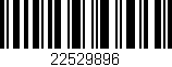 Código de barras (EAN, GTIN, SKU, ISBN): '22529896'