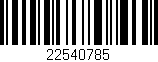 Código de barras (EAN, GTIN, SKU, ISBN): '22540785'