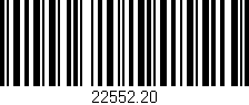 Código de barras (EAN, GTIN, SKU, ISBN): '22552.20'