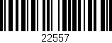 Código de barras (EAN, GTIN, SKU, ISBN): '22557'