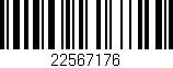 Código de barras (EAN, GTIN, SKU, ISBN): '22567176'