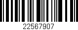 Código de barras (EAN, GTIN, SKU, ISBN): '22567907'