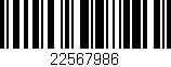 Código de barras (EAN, GTIN, SKU, ISBN): '22567986'