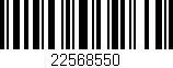 Código de barras (EAN, GTIN, SKU, ISBN): '22568550'