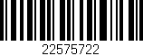 Código de barras (EAN, GTIN, SKU, ISBN): '22575722'