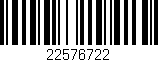 Código de barras (EAN, GTIN, SKU, ISBN): '22576722'