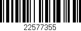 Código de barras (EAN, GTIN, SKU, ISBN): '22577355'