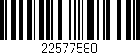 Código de barras (EAN, GTIN, SKU, ISBN): '22577580'
