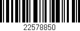 Código de barras (EAN, GTIN, SKU, ISBN): '22578850'