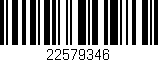 Código de barras (EAN, GTIN, SKU, ISBN): '22579346'