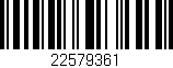 Código de barras (EAN, GTIN, SKU, ISBN): '22579361'