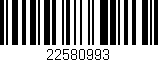 Código de barras (EAN, GTIN, SKU, ISBN): '22580993'