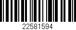 Código de barras (EAN, GTIN, SKU, ISBN): '22581594'
