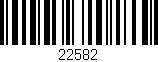 Código de barras (EAN, GTIN, SKU, ISBN): '22582'