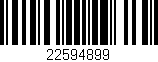 Código de barras (EAN, GTIN, SKU, ISBN): '22594899'