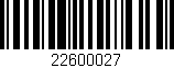 Código de barras (EAN, GTIN, SKU, ISBN): '22600027'