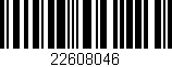 Código de barras (EAN, GTIN, SKU, ISBN): '22608046'