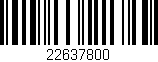 Código de barras (EAN, GTIN, SKU, ISBN): '22637800'