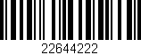 Código de barras (EAN, GTIN, SKU, ISBN): '22644222'