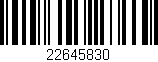 Código de barras (EAN, GTIN, SKU, ISBN): '22645830'