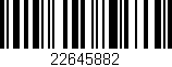 Código de barras (EAN, GTIN, SKU, ISBN): '22645882'