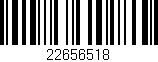 Código de barras (EAN, GTIN, SKU, ISBN): '22656518'