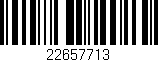 Código de barras (EAN, GTIN, SKU, ISBN): '22657713'