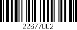 Código de barras (EAN, GTIN, SKU, ISBN): '22677002'