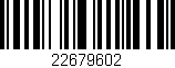 Código de barras (EAN, GTIN, SKU, ISBN): '22679602'