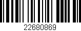 Código de barras (EAN, GTIN, SKU, ISBN): '22680869'