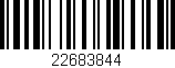 Código de barras (EAN, GTIN, SKU, ISBN): '22683844'