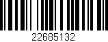 Código de barras (EAN, GTIN, SKU, ISBN): '22685132'