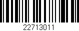 Código de barras (EAN, GTIN, SKU, ISBN): '22713011'