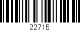 Código de barras (EAN, GTIN, SKU, ISBN): '22715'